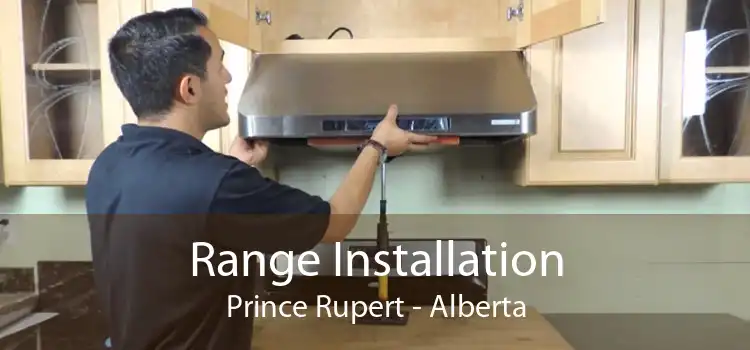 Range Installation Prince Rupert - Alberta