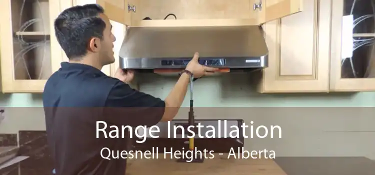 Range Installation Quesnell Heights - Alberta