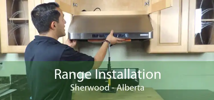 Range Installation Sherwood - Alberta