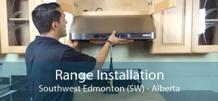 Range Installation Southwest Edmonton (SW) - Alberta