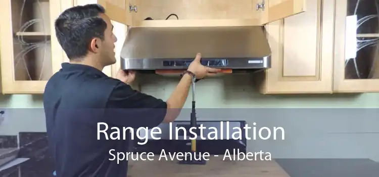 Range Installation Spruce Avenue - Alberta