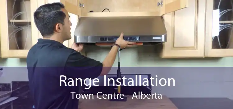 Range Installation Town Centre - Alberta