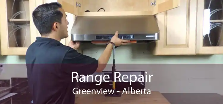 Range Repair Greenview - Alberta