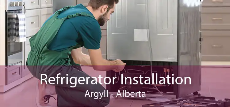 Refrigerator Installation Argyll - Alberta