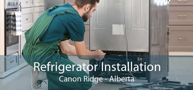 Refrigerator Installation Canon Ridge - Alberta
