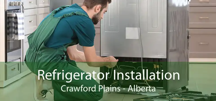 Refrigerator Installation Crawford Plains - Alberta
