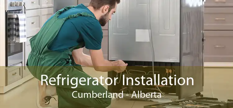 Refrigerator Installation Cumberland - Alberta