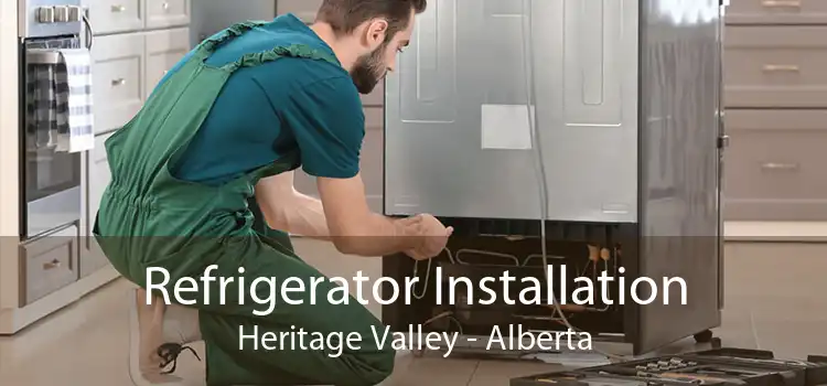 Refrigerator Installation Heritage Valley - Alberta