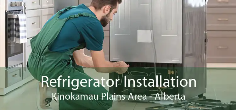 Refrigerator Installation Kinokamau Plains Area - Alberta