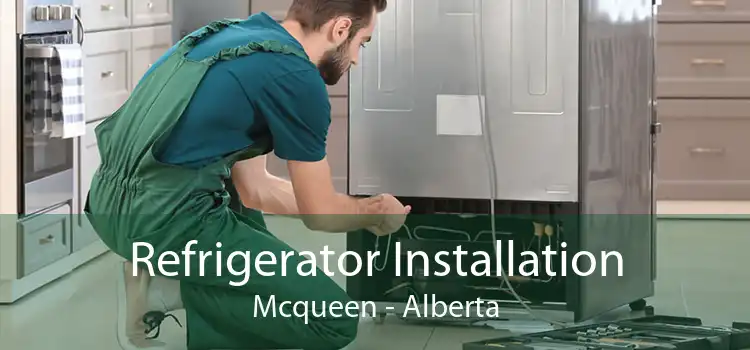 Refrigerator Installation Mcqueen - Alberta