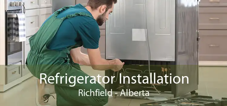 Refrigerator Installation Richfield - Alberta