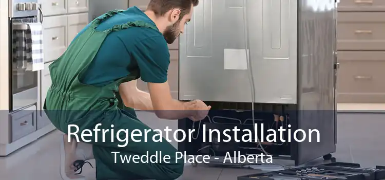 Refrigerator Installation Tweddle Place - Alberta