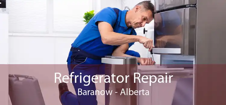 Refrigerator Repair Baranow - Alberta