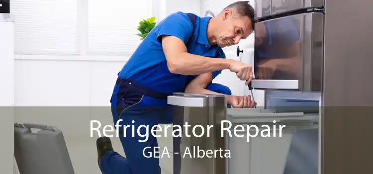 Refrigerator Repair GEA - Alberta