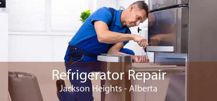 Refrigerator Repair Jackson Heights - Alberta