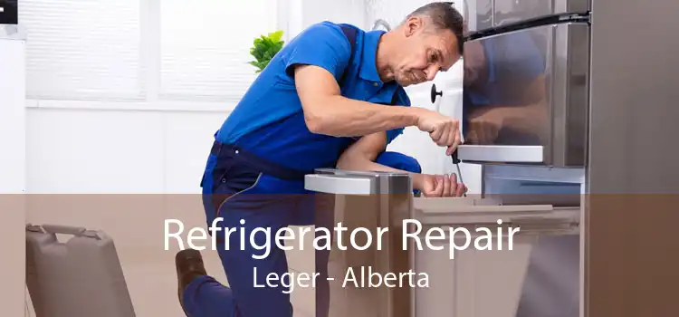 Refrigerator Repair Leger - Alberta