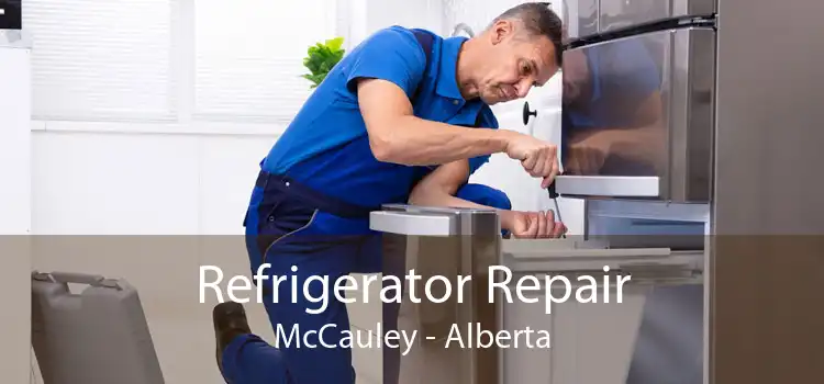 Refrigerator Repair McCauley - Alberta