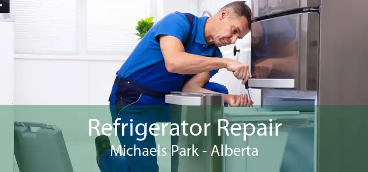 Refrigerator Repair Michaels Park - Alberta