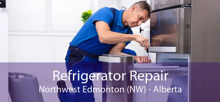 Refrigerator Repair Northwest Edmonton (NW) - Alberta