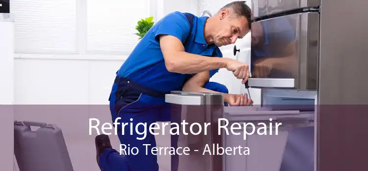 Refrigerator Repair Rio Terrace - Alberta