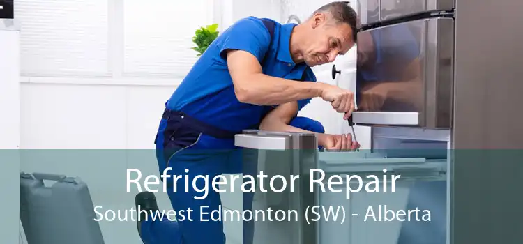 Refrigerator Repair Southwest Edmonton (SW) - Alberta