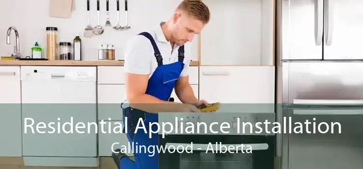 Residential Appliance Installation Callingwood - Alberta