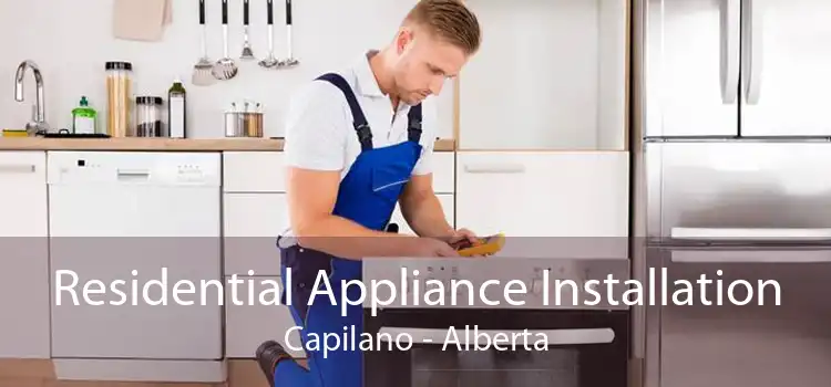 Residential Appliance Installation Capilano - Alberta