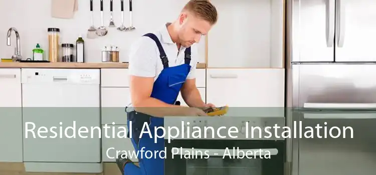Residential Appliance Installation Crawford Plains - Alberta