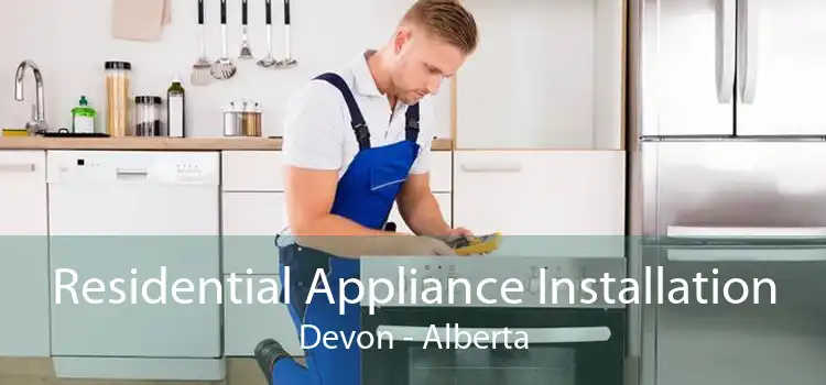 Residential Appliance Installation Devon - Alberta