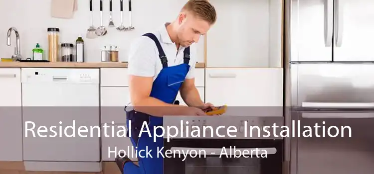 Residential Appliance Installation Hollick Kenyon - Alberta