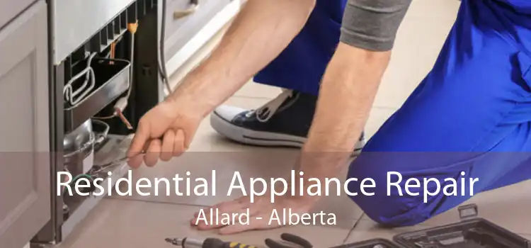 Residential Appliance Repair Allard - Alberta