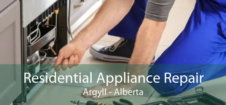 Residential Appliance Repair Argyll - Alberta