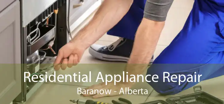 Residential Appliance Repair Baranow - Alberta