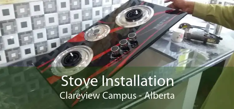 Stove Installation Clareview Campus - Alberta