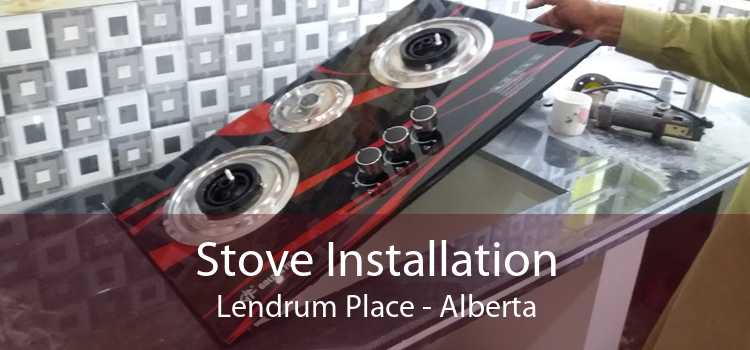 Stove Installation Lendrum Place - Alberta