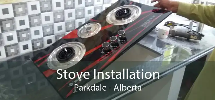 Stove Installation Parkdale - Alberta