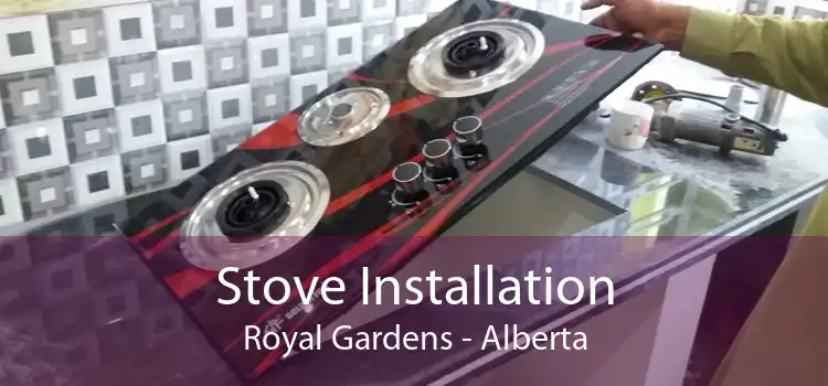 Stove Installation Royal Gardens - Alberta