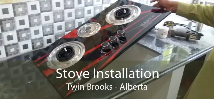 Stove Installation Twin Brooks - Alberta