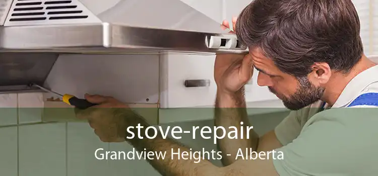stove-repair Grandview Heights - Alberta