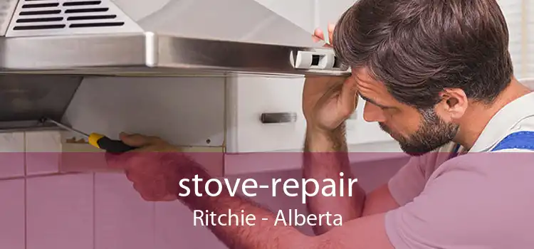 stove-repair Ritchie - Alberta