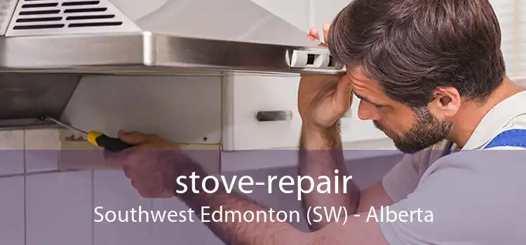 stove-repair Southwest Edmonton (SW) - Alberta