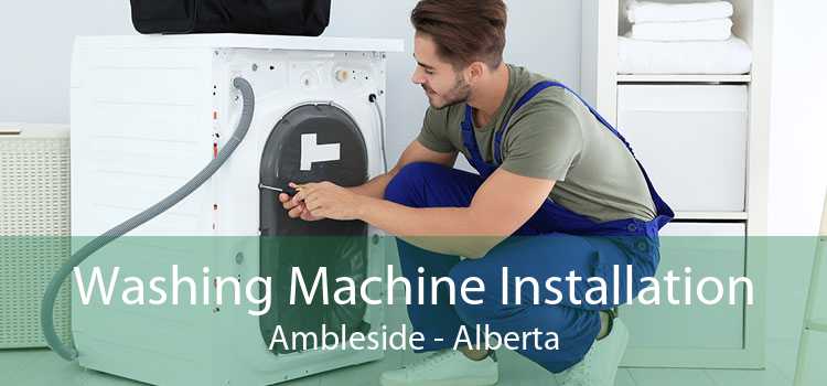 Washing Machine Installation Ambleside - Alberta
