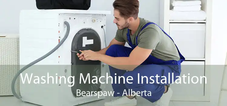 Washing Machine Installation Bearspaw - Alberta