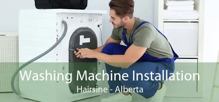 Washing Machine Installation Hairsine - Alberta