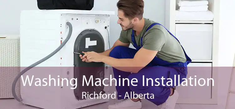 Washing Machine Installation Richford - Alberta