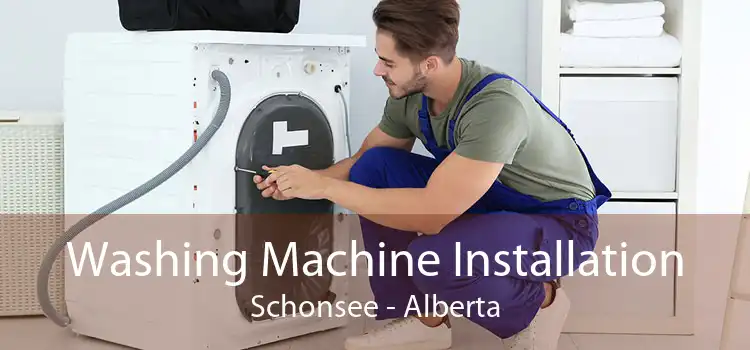 Washing Machine Installation Schonsee - Alberta