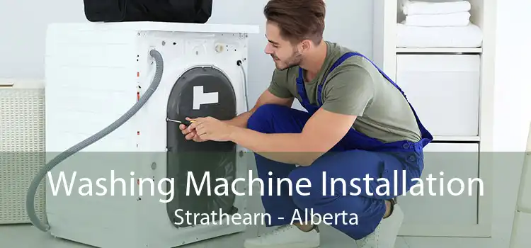 Washing Machine Installation Strathearn - Alberta
