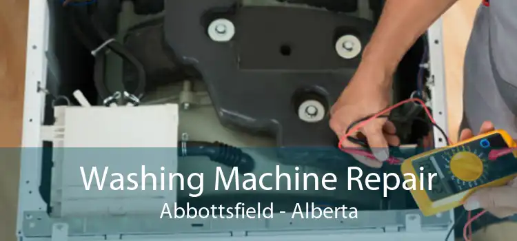 Washing Machine Repair Abbottsfield - Alberta