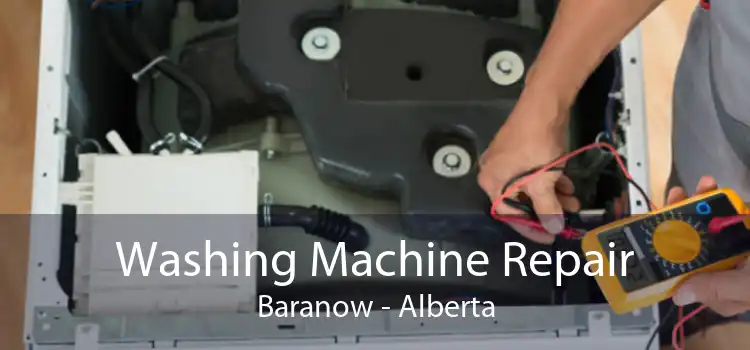 Washing Machine Repair Baranow - Alberta