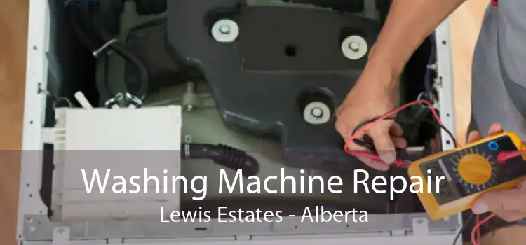 Washing Machine Repair Lewis Estates - Alberta